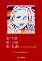 Geen pijn geen angst geen leven (Hardback)