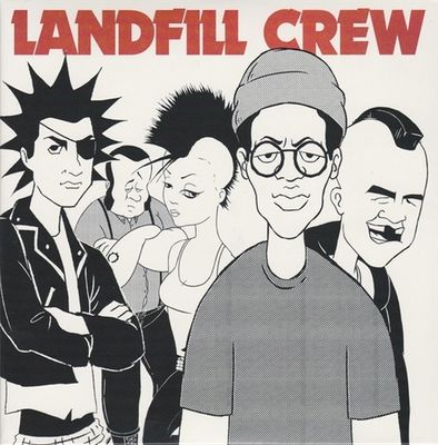 Landfill Crew - 7 inch Vinyl;7 inch Vinyl (0814867028868) Landfill Crew - 7 inch Vinyl;7 inch Vinyl (0814867028868)