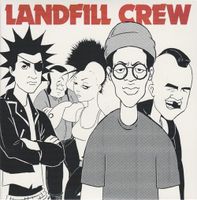 Landfill Crew - 7 inch Vinyl;7 inch Vinyl (0814867028868) - thumbnail
