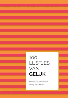 100 lijstjes van geluk (Hardback)