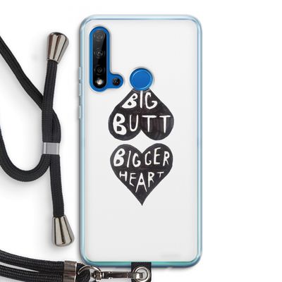 Big butt bigger heart: Huawei P20 Lite (2019) Transparant Hoesje met koord