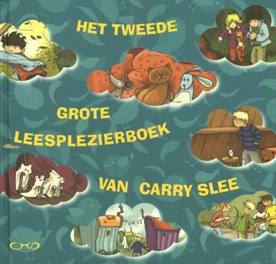 Het tweede grote leesplezierboek van Carry Slee (Paperback)
