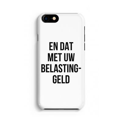Belastinggeld: Volledig geprint iPhone SE 2020 Hoesje