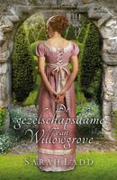 De gezelschapsdame van Willowgrove - Sarah Ladd - ebook