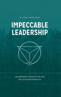 Impeccable Leadership (Hardback) Impeccable Leadership (Hardback)