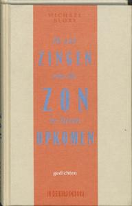 Ik zal zingen om de zon te laten opkomen (Hardback)