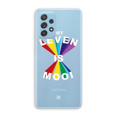 Het Leven Is Mooi: Samsung Galaxy A73 Transparant Hoesje