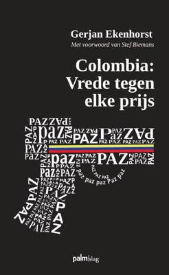 Colombia: Vrede tegen elke prijs (Paperback)