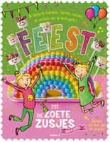 Feest met de Zoete Zusjes bakboek met meer dan 30 recepten - Hanneke de Zoete - ebook