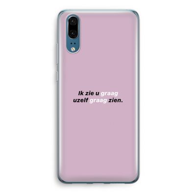 uzelf graag zien: Huawei P20 Transparant Hoesje