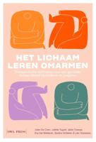 Het lichaam leren omarmen (Paperback)