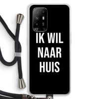Ik wil naar huis - Zwart: Oppo A95 5G Transparant Hoesje met koord