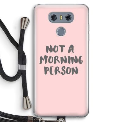 Morning person: LG G6 Transparant Hoesje met koord