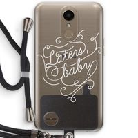 Laters, baby: LG K10 (2017) Transparant Hoesje met koord