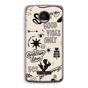 Good vibes: Motorola Moto Z Force Transparant Hoesje
