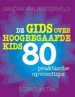 De gids over hoogbegaafde kids (Paperback)
