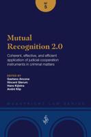 Mutual Recognition 2.0 - Gaetano Ancona, Vincent Glerum, Hans Kijlstra, André Klip - ebook