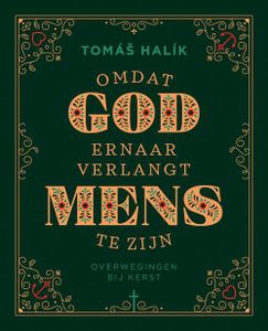 Omdat God ernaar verlangt mens te zijn - Tomas Halik - ebook