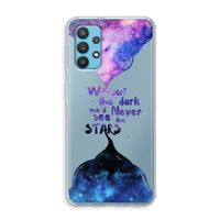 Stars quote: Samsung Galaxy A32 4G Transparant Hoesje