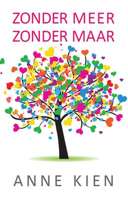 Zonder meer, zonder maar - Anne Kien - ebook