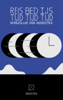 Reistijd, bedtijd, ijstijd (Paperback)