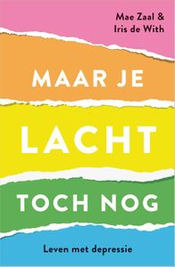 Maar je lacht toch nog? - Mae Zaal, Iris de With - ebook