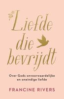 Liefde die bevrijdt - Francine Rivers - eBook (9789029730426) - thumbnail