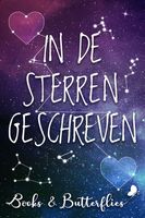 In de sterren geschreven - Eveline Heijnen, Claudia Vanzegbroeck, Britt Van Der Jagt, Chloe Verbeek, Cecile Koops - ebook