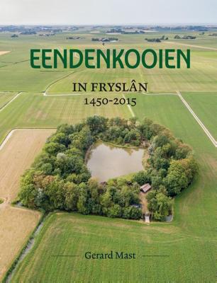 Eendenkooien in Fryslân 1450 - 2015 SET (Hardback)