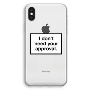 Don't need approval: iPhone XS Transparant Hoesje