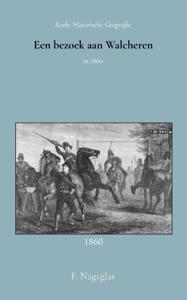 Een bezoek aan Walcheren (Paperback)