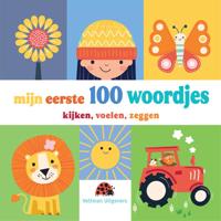 Mijn eerste 100 woordjes - kijken, voelen, zeggen (Hardback)