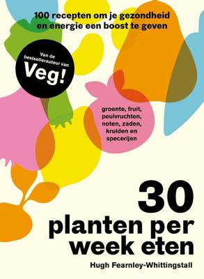 30 planten per week eten (Hardback)