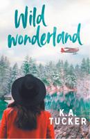 Wild wonderland - K.A. Tucker - ebook