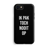 Ik pak nooit op - Zwart: iPhone SE 2020 Tough Case