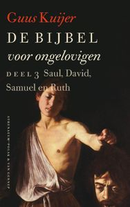 Saul, David, Samuel en Ruth - Guus Kuijer - ebook