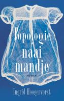 Topologie van het naaimandje - Ingrid Hoogervorst - ebook