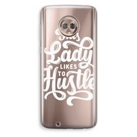 Hustle Lady: Motorola Moto G6 Transparant Hoesje