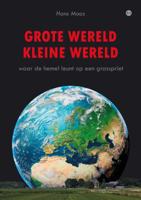 Grote wereld Kleine wereld (Paperback)