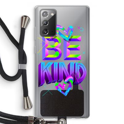 Be Kind: Samsung Galaxy Note 20 / Note 20 5G Transparant Hoesje met koord