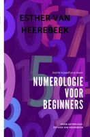 Numerologie voor Beginners - Esther Van Heerebeek - ebook