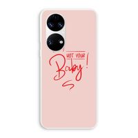 Not Your Baby: Huawei P50 Transparant Hoesje