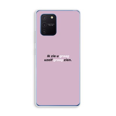 uzelf graag zien: Samsung Galaxy Note 10 Lite Transparant Hoesje