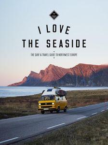 Reisgids I love the seaside Northwest Europa - Noord-West Europa | Mo'Media | Momedia