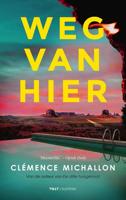 Weg van hier - Clémence Michallon - ebook