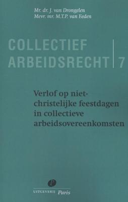 Verlof op niet christelijke feestdagen in collectieve arbeidsovereenkomsten (Paperback)