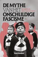 De mythe van het onschuldig fascisme (Paperback)