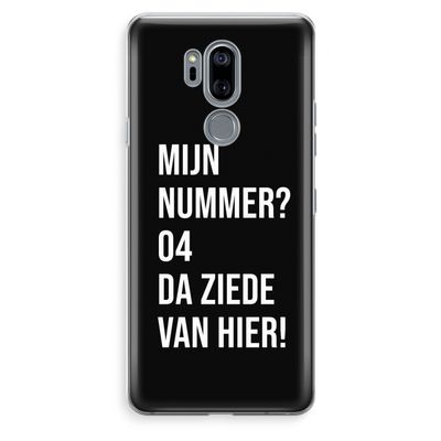 Da ziede van hier - Zwart: LG G7 Thinq Transparant Hoesje