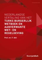 Nederlandse vertaling van het Turks Burgerlijk Wetboek en aanverwante wet- en regelgeving (Paperback