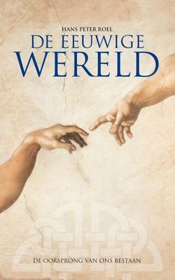 E-book: De eeuwige wereld - Hans Peter Roel - Relaties & Persoonlijke ontwikkeling - Spiritueelboek.nl